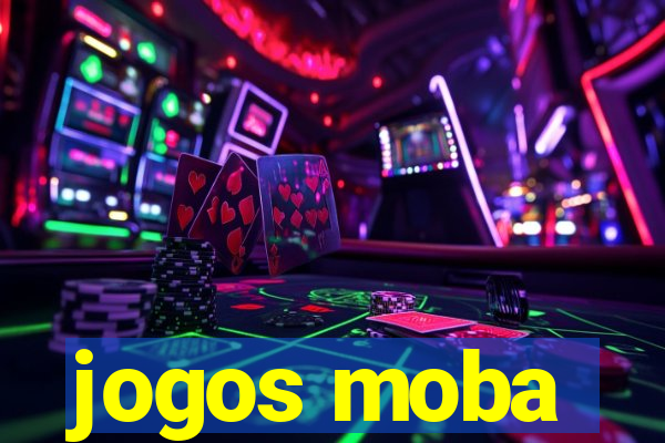 jogos moba